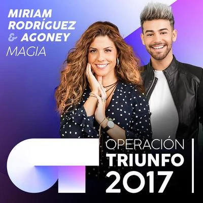 Miriam Rodríguez Magia (Operación Triunfo 2017)