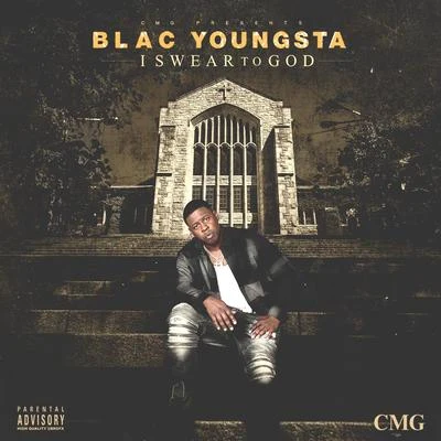 I Swear To God? 专辑 C-Money/Blac Youngsta