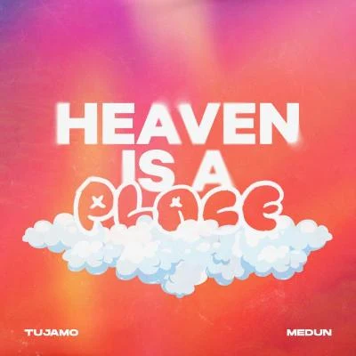 Heaven Is A Place 专辑 MEDUN