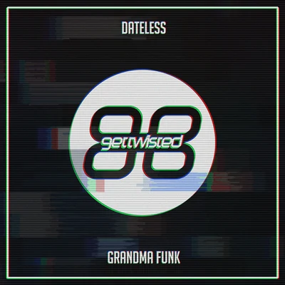 Grandma Funk (Rave Mix) 专辑 Sacha Robotti/Dateless/Marshall Jefferson/Sirus Hood/Shiba San