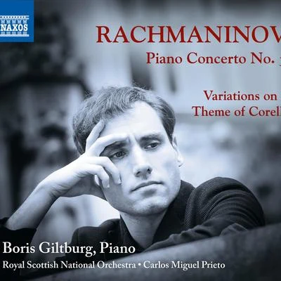 RACHMANINOV, S.: Piano Concerto No. 3Variations on a Theme of Corelli (Giltburg, Royal Scottish National Orchestra, Prieto) 專輯 Boris Giltburg/Rhys Owens/Royal Liverpool Philharmonic Orchestra