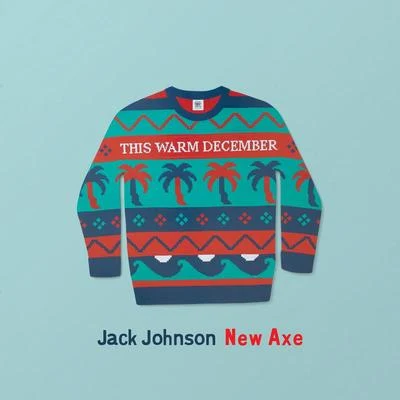 Jack Johnson New Axe