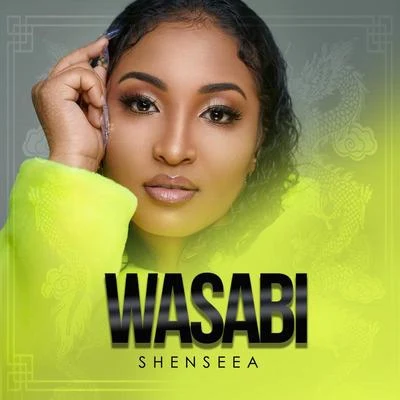 Wasabi 专辑 Shenseea