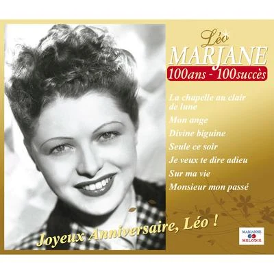 Joyeux anniversaire Léo ! (100 ans - 100 succès) 专辑 Leo Marjane