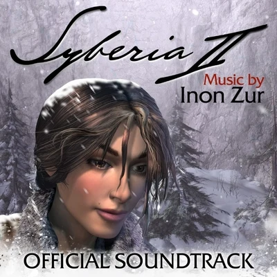 Syberia 2 (Original Game Soundtrack) 专辑 Inon Zur