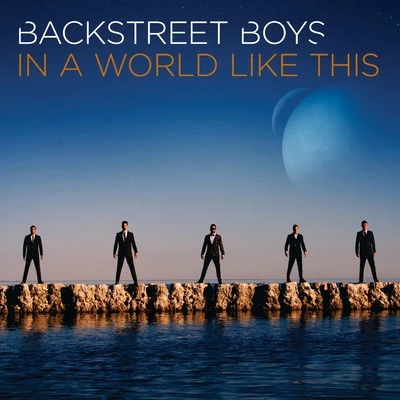 Backstreet Boys In a World Like This (S.E Asian Edition)