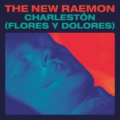 Charlestón (Flores Y Dolores) 专辑 The New Raemon/Zahara