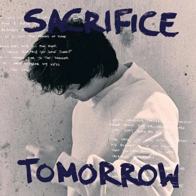 Sacrifice Tomorrow 专辑 Alec Benjamin