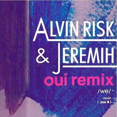 OUI Remix 专辑 Alvin Risk