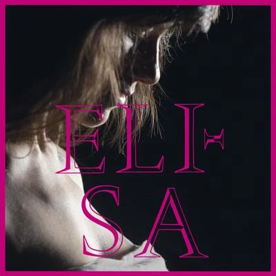 L&#x27;anima vola (Deluxe Edition) 专辑 Elisa