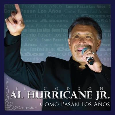 Como Pasan los Años 專輯 Al Hurricane Jr