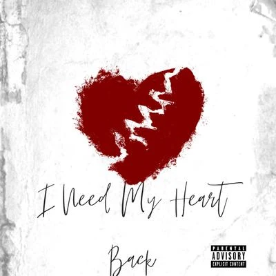 I Need My Heart Back (feat. dutchavelli) 專輯 Dutchavelli