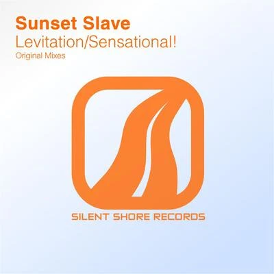 Sunset Slave LevitationSensational!