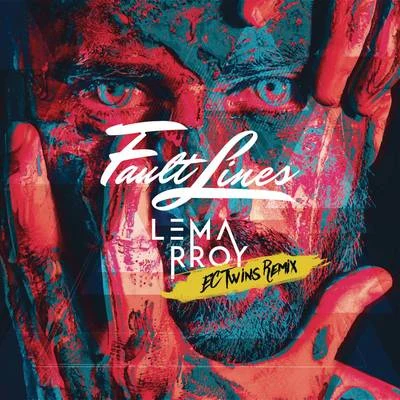 Fault Lines (EC Twins Remix) 專輯 Lemarroy/ANG