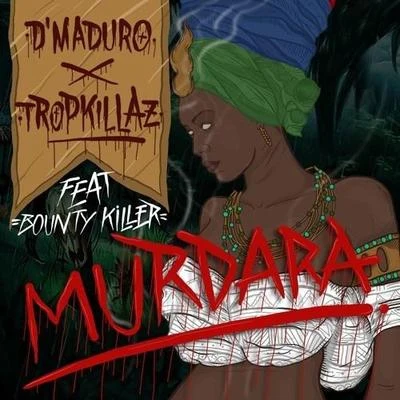 Murdara 專輯 Dj Gbr/Tropkillaz