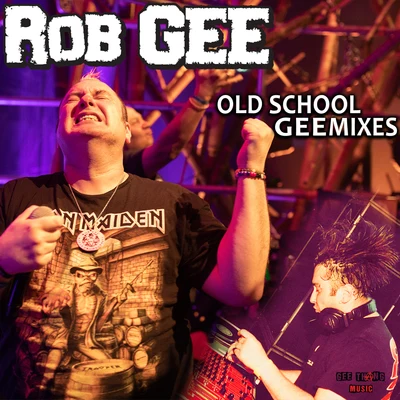 Old School Geemixes 專輯 Rob Gee