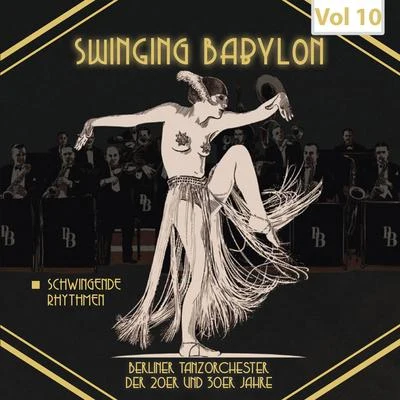 Swinging Babylon, Vol. 10 專輯 Wilfried Sommer/Rudi Schuricke/Die goldene Sieben/Luigi Bernauer/Unknown Artist