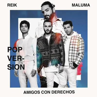 Amigos Con Derechos (Versión Pop) 专辑 Maluma