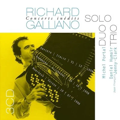 Concerts Inédits: Solo - Duo - Trio (Live) 专辑 The Klezmatics/Richard Galliano/Miriam Maria/Debashish Bhattacharya/Bob Brozman