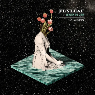 Between The Stars (Special Edition) 专辑 Flyleaf