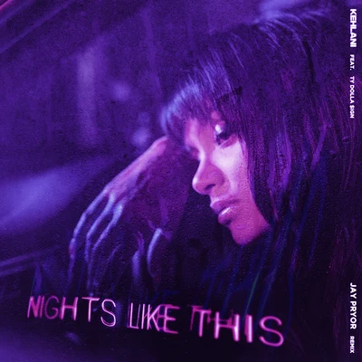 Nights Like This (Jay Pryor Remix) 專輯 Ty Dolla $ign/A Boogie Wit da Hoodie/David Guetta/Bebe Rexha