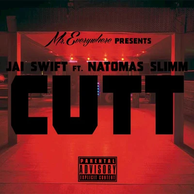 Cutt (feat. Natomas Slimm) 专辑 French Vanilla/Jai Swift