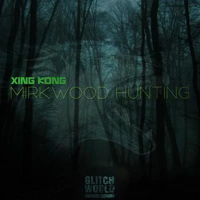 Mirkwood Hunting 专辑 brunchbeatz/XING KONG/Doctor P/SWIM DUBS/Concentrates