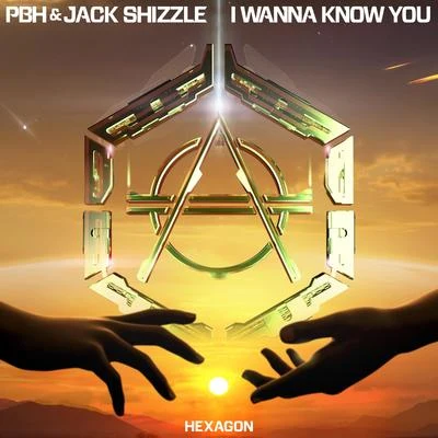 I Wanna Know You (Extended Version) 專輯 PBH & Jack Shizzle