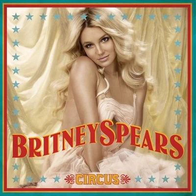 Circus 專輯 Britney Spears