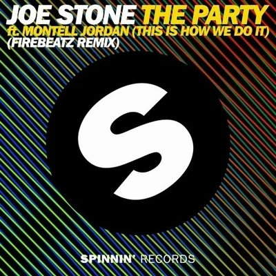 The Party (This Is How We Do It) (Firebeatz Remix) 專輯 Joe Stone/Ku De Ta