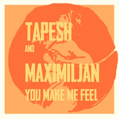 You Make Me Feel 專輯 Immature/Tapesh/High Soundsystem