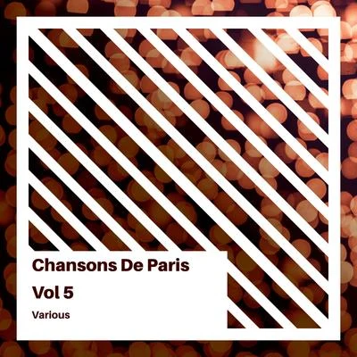 Chansons de Paris, Volume 5 专辑 Hot Club de France/Charles Aznavour/Mireille Mathieu/Edith Piaf/Mistinguett