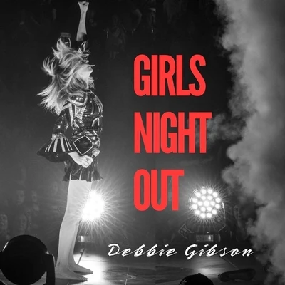 Girls Night Out 专辑 Debbie Gibson