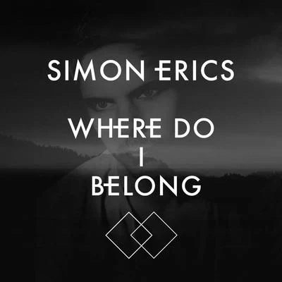 Where Do I Belong 專輯 Simon Erics