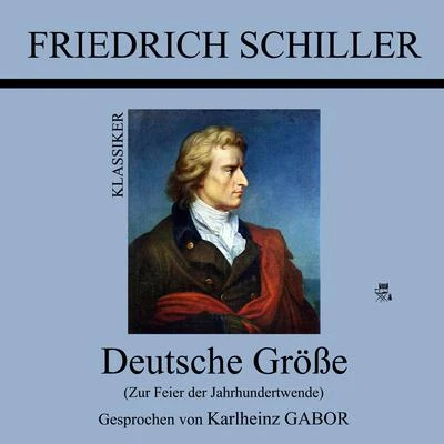 Deutsche Größe 專輯 Friedrich Schiller/Audio Media Digital Hörbücher/Karlheinz Gabor