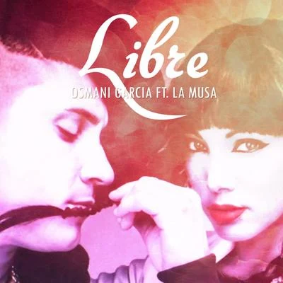 Libre 专辑 Erick Lexi/Osmani Garcia