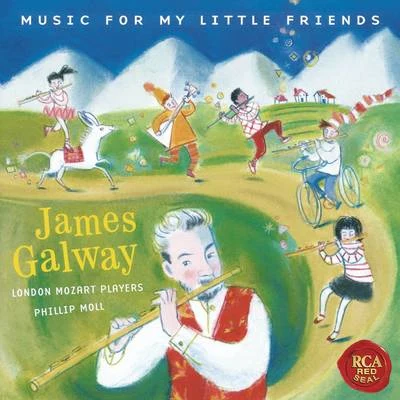 James Galway - Music for my Little Friends 专辑 James Galway