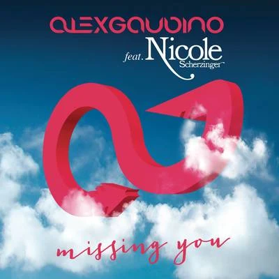 Alex GaudinoMercerATFC Missing You (Remixes)