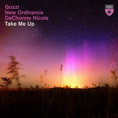 DaChonne NicoleNew OrdinanceDJ Gozzi Take Me Up