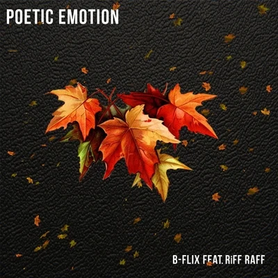 Poetic Emotion (feat. Riff Raff) 專輯 K.Kerr/Riff Raff