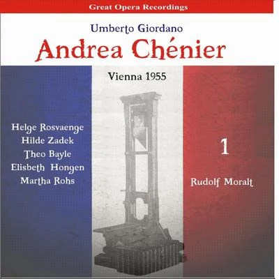 Giordano: Andrea Chénier, Vol. 1 [1955] 专辑 Helge Rosvaenge/HR-Sinfonieorchester Frankfurt/Trude Eipperle/Kurt Schröder