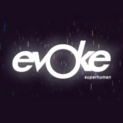 Evoke Superhuman