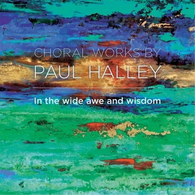 In the Wide Awe and Wisdom 專輯 Paul Halley