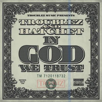 In God We Trust 专辑 Troublez