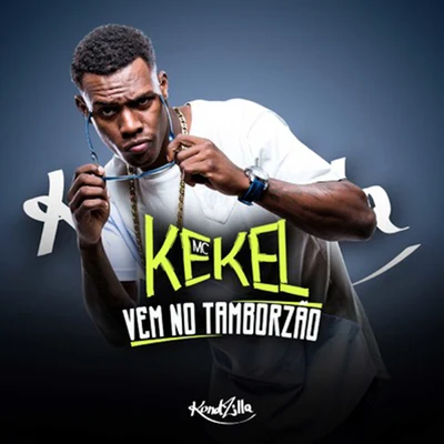 Vem No Tamborzão 專輯 MC Kekel