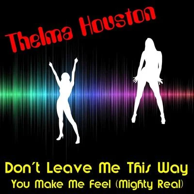 Dont Leave Me This Way (Rerecorded) 專輯 Thelma Houston/Sessomatto