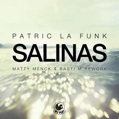 Patric La Funk Salinas (Matty Menck & Basti M Rework)