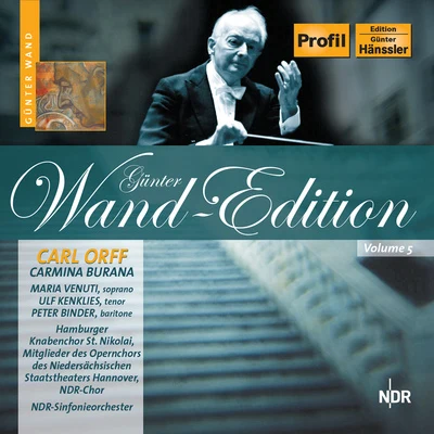 ORFF: Carmina Burana (Wand Edition, Vol. 5) 专辑 Gunter Wand