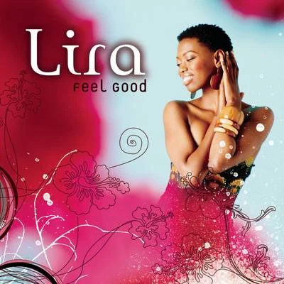 Feel Good 专辑 Lira