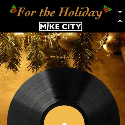 For The Holiday 專輯 Mike City/Asle